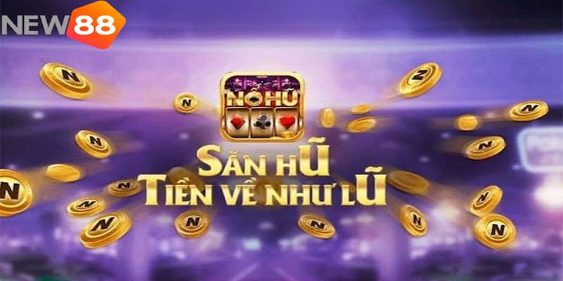 Top những game bạn có thể cày tại game nổ hũ giàu to